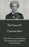 The Poetry Of Charlotte Mew sinopsis y comentarios