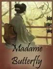 Madame Butterfly sinopsis y comentarios