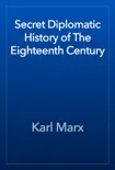 Secret Diplomatic History of The Eighteenth Century reviews