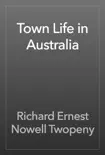 Town Life in Australia reviews