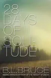28 Days of Solitude synopsis, comments