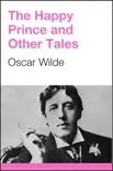 The Happy Prince and Other Tales e-book