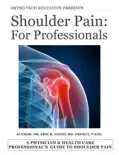 Shoulder Pain for Professionals book summary, reviews and download