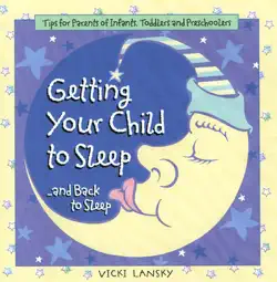 getting your child to sleep and back to sleep book cover image