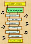 Six Crooners synopsis, comments