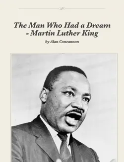 the man who had a dream - martin luther king imagen de la portada del libro