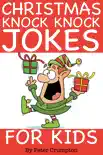 Christmas Knock Knock Jokes for Kids synopsis, comments