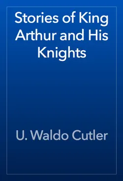 stories of king arthur and his knights book cover image