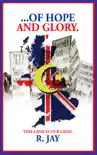 . . . . of Hope and Glory synopsis, comments