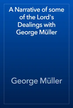 a narrative of some of the lord's dealings with george müller book cover image