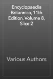 Encyclopaedia Britannica, 11th Edition, Volume 8, Slice 2 synopsis, comments