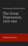 The Memoirs of Herbert Hoover — The Great Depression, 1929-1941 sinopsis y comentarios