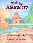Myths of Atascadero synopsis, comments