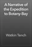 A Narrative of the Expedition to Botany-Bay reviews