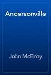 Andersonville book summary, reviews and download