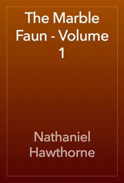 the marble faun - volume 1 book cover image