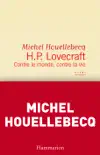 H. P. Lovecraft. Contre le monde, contre la vie sinopsis y comentarios