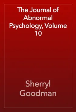 the journal of abnormal psychology, volume 10 book cover image