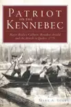 Patriot on the Kennebec synopsis, comments