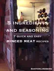 Minced Meat - 7 Quick and Easy Recipes synopsis, comments