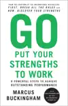 Go Put Your Strengths to Work synopsis, comments