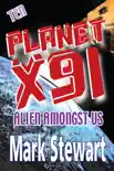 Planet X91 Alien Amongst Us synopsis, comments
