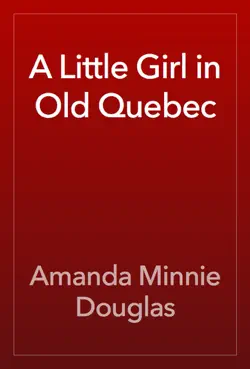 a little girl in old quebec book cover image