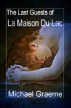 The Last Guests of La Maison Du Lac synopsis, comments