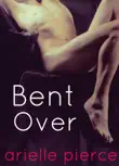 Bent Over synopsis, comments