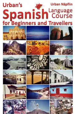 spanish language course for beginners and travellers imagen de la portada del libro