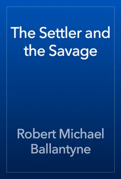 the settler and the savage book cover image