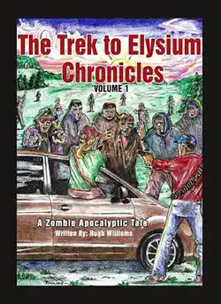 the trek to elysium chronicles book cover image