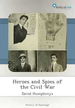 heroes and spies of the civil war book cover image