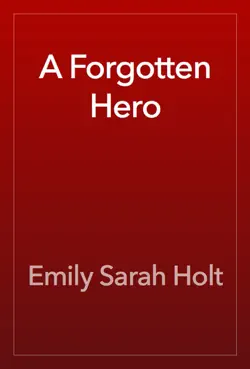 a forgotten hero imagen de la portada del libro