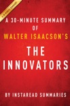 The Innovators by Walter Isaacson - A 30-minute Summary book summary, reviews and downlod