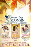 Romancing Wisconsin Volume II (Autumn Boxed Set books 4-6) sinopsis y comentarios