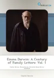 Emma Darwin: A Century of Family Letters: Vol. 1 sinopsis y comentarios