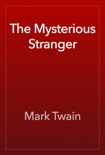 The Mysterious Stranger book summary, reviews and downlod