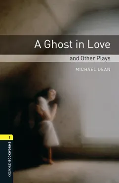a ghost in love and other plays level 1 oxford bookworms library book cover image