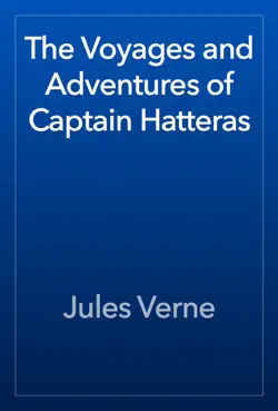 the voyages and adventures of captain hatteras book cover image