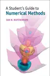 A Student's Guide to Numerical Methods sinopsis y comentarios