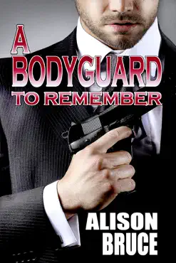 a bodyguard to remember (book 1 men in uniform series) book cover image