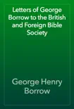 Letters of George Borrow to the British and Foreign Bible Society synopsis, comments