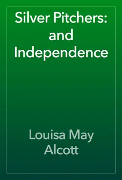 silver pitchers: and independence book cover image