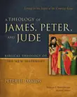 A Theology of James, Peter, and Jude synopsis, comments
