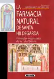 La farmacia natural de Santa Hildegarda synopsis, comments