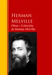 Obras ─ Colección de Herman Melville sinopsis y comentarios