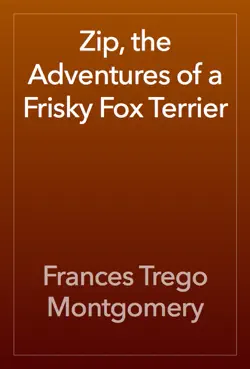 zip, the adventures of a frisky fox terrier book cover image