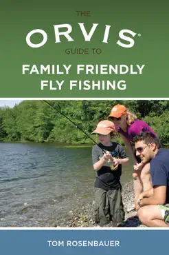the orvis guide to family friendly fly fishing book cover image