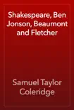 Shakespeare, Ben Jonson, Beaumont and Fletcher synopsis, comments